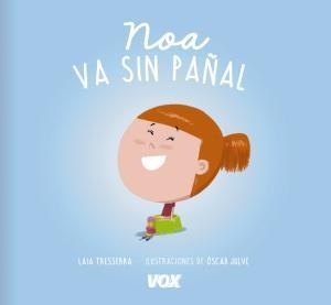 NOA VA SIN PAÑAL | 9788499742489 | LAROUSSE EDITORIAL | Llibreria La Gralla | Llibreria online de Granollers