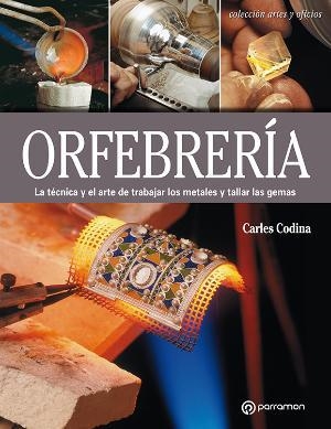 ORFEBRERIA | 9788434214149 | CODINA, CARLES | Llibreria La Gralla | Llibreria online de Granollers