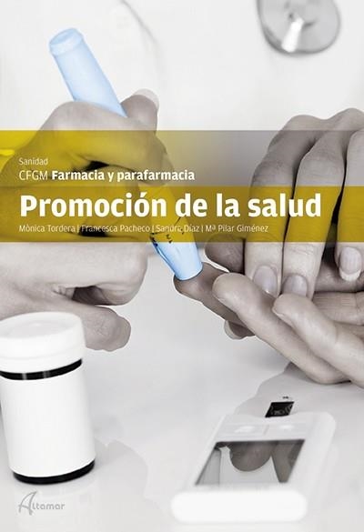 PROMOCIÓN DE LA SALUD | 9788415309697 | M. TORDERA, M. F. PACHECO, S. DÍAZ, M. P. GIMÉNEZ | Llibreria La Gralla | Llibreria online de Granollers