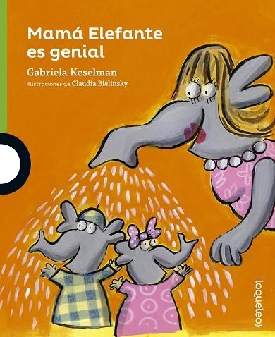 MAMÁ ELEFANTE ES GENIAL | 9788491220008 | KESELMAN, GABRIELA | Llibreria La Gralla | Llibreria online de Granollers