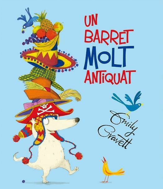 UN BARRET MOLT ANTIQUAT | 9788491450580 | GRAVETT, EMILY | Llibreria La Gralla | Llibreria online de Granollers