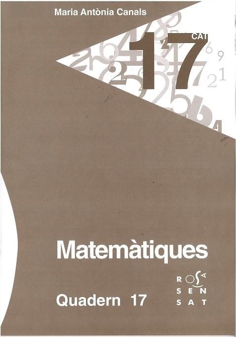 MATEMÀTIQUES. QUADERN 17 | 9788494273124 | CANALS, MARIA ANTÒNIA | Llibreria La Gralla | Llibreria online de Granollers