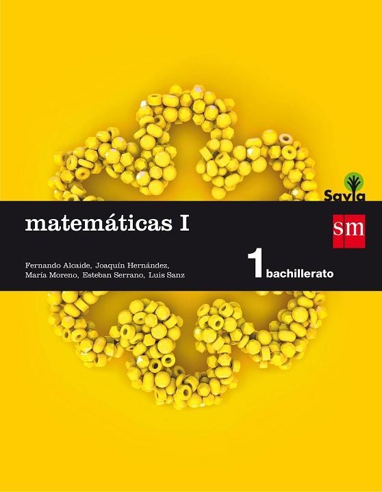 1BACH.MATEMATICAS I-SA 15 | 9788467576566 | ALCAIDE GUINDO, FERNANDO/HERNÁNDEZ GÓMEZ, JOAQUÍN/SERRANO MARUGÁN, ESTEBAN/BARBERO GONZÁLEZ, JESÚS F | Llibreria La Gralla | Llibreria online de Granollers