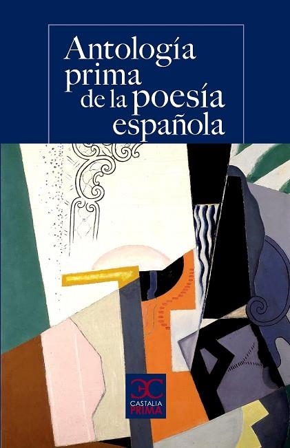 ANTOLOGIA PRIMA DE LA POESIA ESPAÑOLA | 9788497408011 | VARIOS | Llibreria La Gralla | Librería online de Granollers