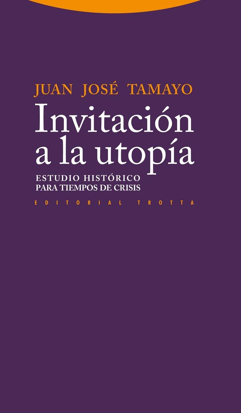 INVITACIÓN A LA UTOPÍA | 9788498793123 | TAMAYO, JUAN JOSÉ | Llibreria La Gralla | Llibreria online de Granollers