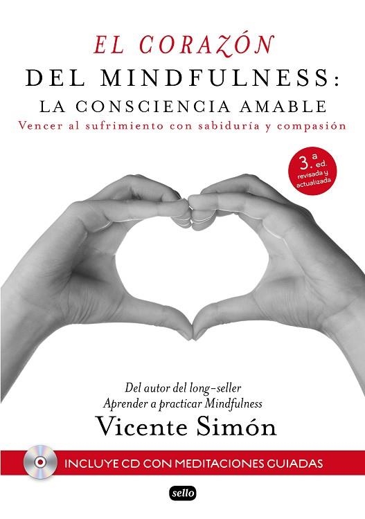 CORAZÓN DEL MINDFULNESS: LA CONSCIENCIA AMABLE, EL | 9788415132196 | SIMON, VICENTE | Llibreria La Gralla | Llibreria online de Granollers