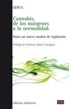 CANNABIS, DE LOS MÁRGENES A LA NORMALIDAD | 9788472908246 | AA.VV | Llibreria La Gralla | Llibreria online de Granollers