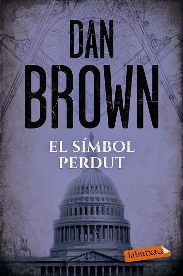 SIMBOL PERDUT, EL (BUTXACA) | 9788417031244 | BROWN, DAN | Llibreria La Gralla | Llibreria online de Granollers