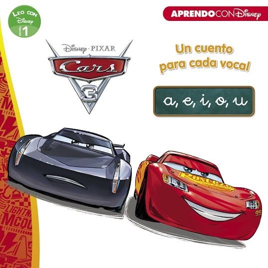 CARS 3 UN CUENTO PARA VOCAL  A, E, I, O, U (LEO CON DISNEY NIVEL 1) | 9788416931071 | VVAA | Llibreria La Gralla | Llibreria online de Granollers