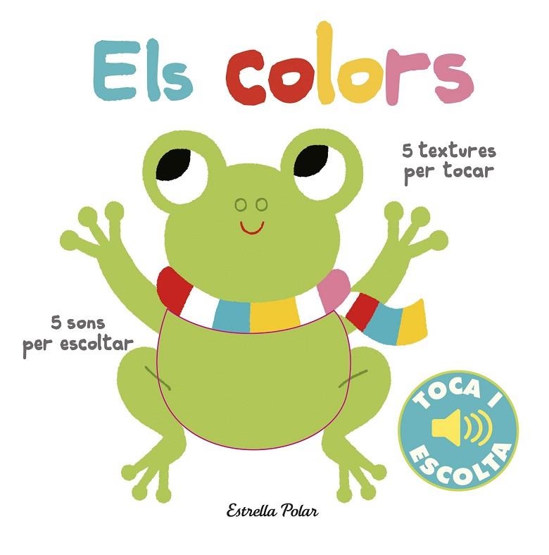 ELS COLORS  TOCA I ESCOLTA | 9788491372110 | BILLET, MARION | Llibreria La Gralla | Llibreria online de Granollers