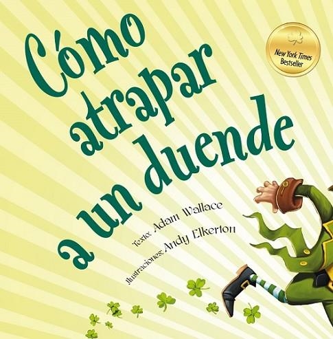 CÓMO ATRAPAR A UN DUENDE | 9788491450900 | WALLACE, ADAM/ELKERTON, ANDY | Llibreria La Gralla | Llibreria online de Granollers