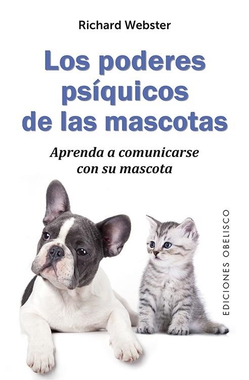 PODERES PSÍQUICOS DE LAS MASCOTAS, LOS | 9788491112532 | WEBSTER, RICHARD | Llibreria La Gralla | Llibreria online de Granollers