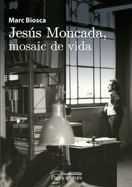 JESÚS MONCADA, MOSAIC DE VIDA | 9788499758831 | BIOSCA I LLAHÍ, MARC | Llibreria La Gralla | Llibreria online de Granollers