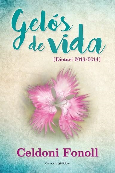 GELOS DE VIDA | 9788490346471 | FONOLL, CELDONI | Llibreria La Gralla | Librería online de Granollers