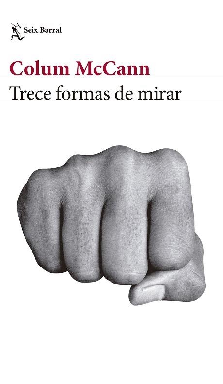 TRECE FORMAS DE MIRAR | 9788432232909 | MCCANN, COLUM | Llibreria La Gralla | Librería online de Granollers