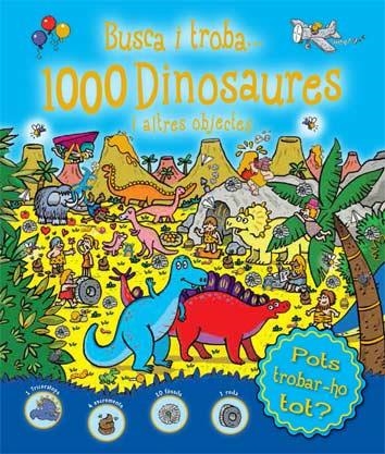 BUSCA I TROBA...1000 DINOSAURES I ALTRES OBJECTES | 9788416279678 | AAVV | Llibreria La Gralla | Llibreria online de Granollers