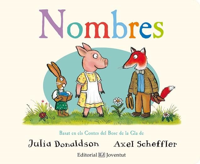 NOMBRES | 9788426144379 | DONALDSON, JULIA | Llibreria La Gralla | Llibreria online de Granollers