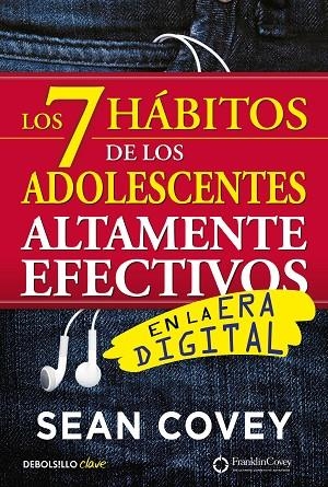 7 HÁBITOS DE LOS ADOLESCENTES ALTAMENTE EFECTIVOS EN LA ERA DIGITAL, LOS (BOLSILLO) | 9788466340694 | COVEY, SEAN | Llibreria La Gralla | Llibreria online de Granollers