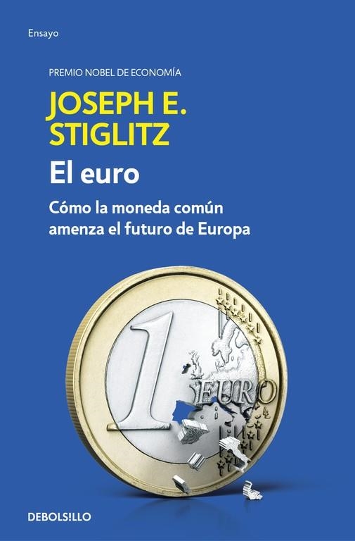 EURO, EL (BOLSILLO) | 9788466341585 | STIGLITZ, JOSEPH E.  | Llibreria La Gralla | Llibreria online de Granollers