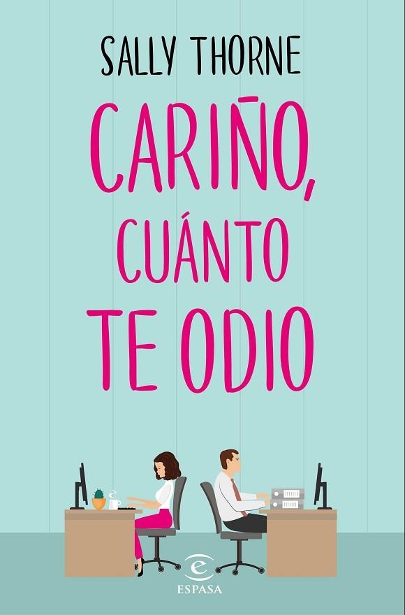 CARIñO, CUáNTO TE ODIO | 9788467050455 | THORNE, SALLY | Llibreria La Gralla | Llibreria online de Granollers