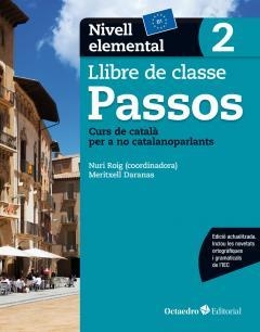 PASSOS 2. LLIBRE DE CLASSE. NIVELL ELEMENTAL NOVA EDICIO | 9788499219622 | ROIG MARTíNEZ, NURI/CAMPS FERNáNDEZ, SANDRA/PADRóS COLL, MARTA/DARANAS VIñOLAS, MERITXELL | Llibreria La Gralla | Llibreria online de Granollers