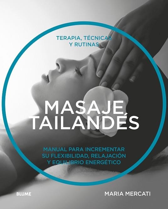 MASAJE TAILANDES | 9788416965366 | MERCATI, MARIA | Llibreria La Gralla | Llibreria online de Granollers