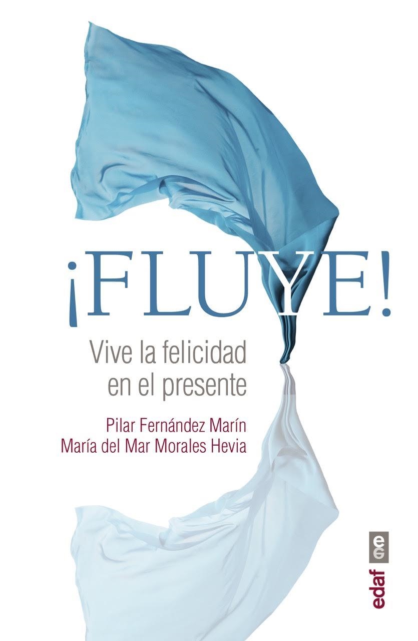 ¡FLUYE! | 9788441437456 | FERNáNDEZ MARíN, PILAR / MORALES HEVIA, MARíA DEL MAR | Llibreria La Gralla | Librería online de Granollers