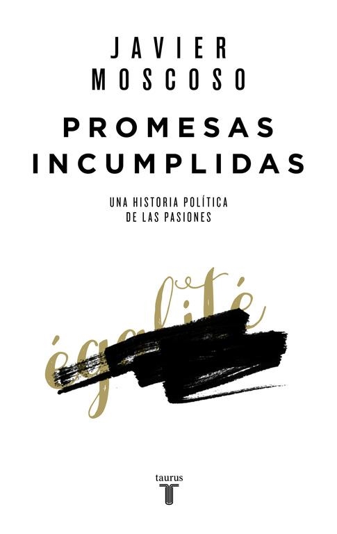 PROMESAS INCUMPLIDAS | 9788430618156 | MOSCOSO, JAVIER | Llibreria La Gralla | Llibreria online de Granollers