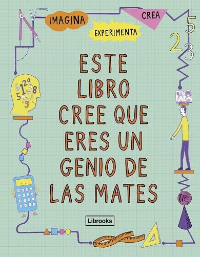 ESTE LIBRO CREE QUE ERES UN GENIO DE LAS MATES | 9788494666834 | GOLDSMITH, MIKE | Llibreria La Gralla | Llibreria online de Granollers