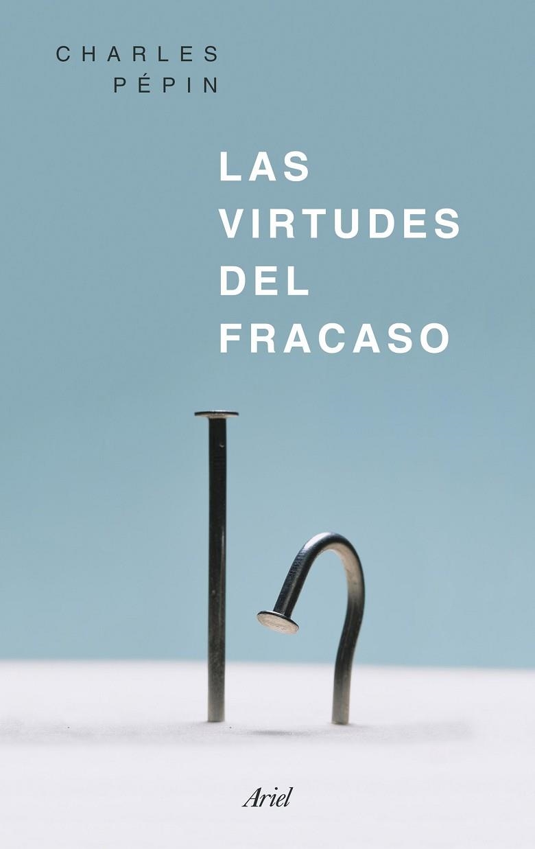 VIRTUDES DEL FRACASO, LAS | 9788434426818 | PEPIN, CHARLES | Llibreria La Gralla | Llibreria online de Granollers