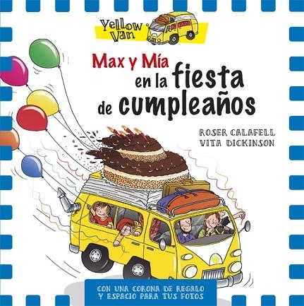 MAX Y MIA EN LA FIESTA DE CUMPLEAÑOS | 9788424660727 | CALAFELL, ROSER; DICKINSON, VITA | Llibreria La Gralla | Llibreria online de Granollers