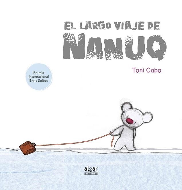 LARGO VIAJE DE NANUQ, EL | 9788491420866 | CABO SáNCHEZ-RICO, ANTONI | Llibreria La Gralla | Llibreria online de Granollers