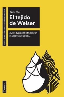 TEJIDO DE WEISER, EL  | 9788491168775 | MAS GARCIA, XAVIER | Llibreria La Gralla | Llibreria online de Granollers