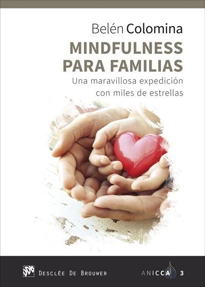 MINDFULNESS PARA FAMILIAS UNA MARAVILLOSA EXPEDICIÓN CON MILES DE ESTRELLAS | 9788433029317 | COLOMINA, BELEN | Llibreria La Gralla | Llibreria online de Granollers