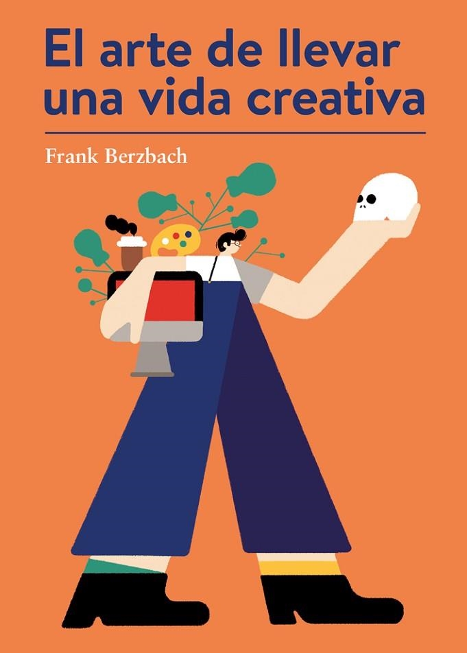 ARTE DE LLEVAR UNA VIDA CREATIVA, EL | 9788425230431 | BERZBACH, FRANK | Llibreria La Gralla | Llibreria online de Granollers