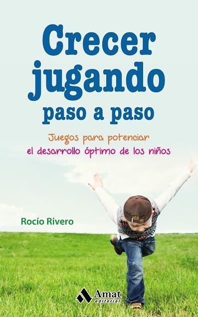 CRECER JUGANDO PASO A PASO | 9788497359580 | RIVERO LOPEZ, ROCíO | Llibreria La Gralla | Llibreria online de Granollers