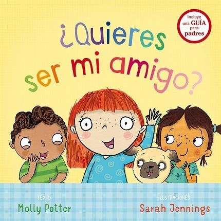 QUIERES SER MI AMIGO? | 9788491450702 | JENNINGS, SARAH/POTTER, MOLLY | Llibreria La Gralla | Llibreria online de Granollers