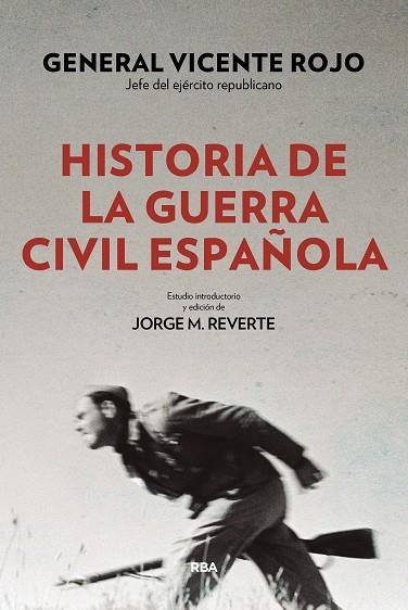 HISTORIA DE LA GUERRA CIVIL ESPAñOLA | 9788490568767 | ROJO, VICENTE | Llibreria La Gralla | Llibreria online de Granollers