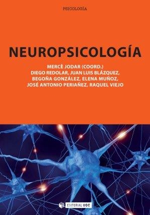 NEUROPSICOLOGíA | 9788490297742 | JODAR VICENTE, MERCè/REDOLAR RIPOLL, DIEGO/BLáZQUEZ ALISENTE, JUAN LUIS/GONZáLEZ RODRíGUEZ, BEGOñA/M | Llibreria La Gralla | Llibreria online de Granollers