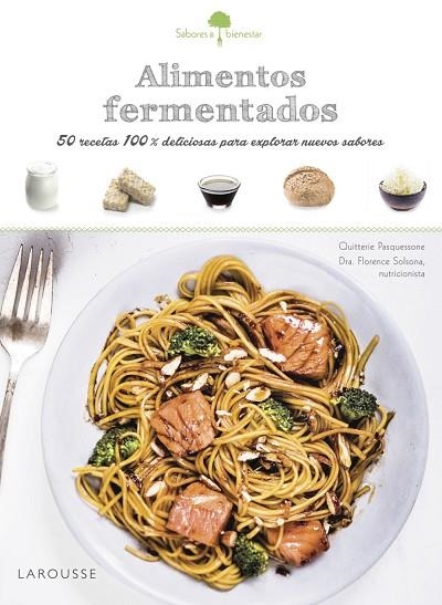 ALIMENTOS FERMENTADOS | 9788416984381 | LAROUSSE EDITORIAL | Llibreria La Gralla | Llibreria online de Granollers