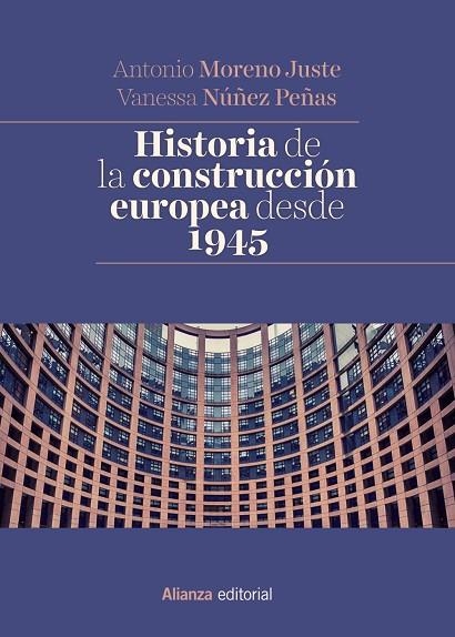 HISTORIA DE LA CONSTRUCCIóN EUROPEA DESDE 1945 | 9788491048404 | MORENO JUSTE, ANTONIO/NúñEZ PEñAS, VANESSA | Llibreria La Gralla | Librería online de Granollers