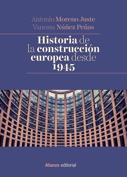 HISTORIA DE LA CONSTRUCCIóN EUROPEA DESDE 1945 | 9788491048404 | MORENO JUSTE, ANTONIO/NúñEZ PEñAS, VANESSA | Llibreria La Gralla | Llibreria online de Granollers