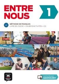 ENTRE NOUS 1. LIVRE DE L'éLèVE + CAHIER D'ACTIVITéS + CD | 9788484439189 | PRUVOST, NEIGE/COURTEAUD, FRéDéRIQUE/GóMEZ-JORDANA, SONIA/BLONDEL, FRANçOIS/CHAHI, FATIHA/CABALLERO, | Llibreria La Gralla | Llibreria online de Granollers