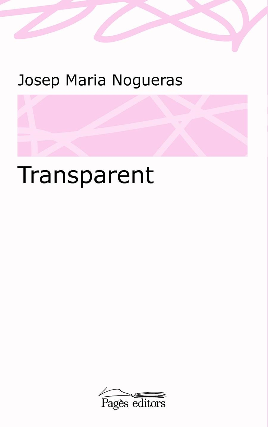 TRANSPARENT | 9788499758985 | NOGUERAS, JOSEP MARIA | Llibreria La Gralla | Librería online de Granollers