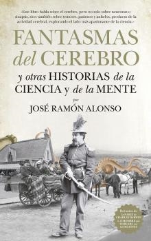 FANTASMAS DEL CEREBRO | 9788494608537 | ALONSO PEÑA, JOSE RAMON | Llibreria La Gralla | Llibreria online de Granollers