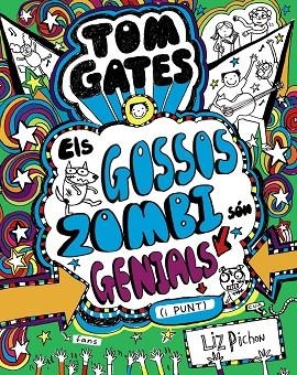 TOM GATES 11. ELS GOSSOS ZOMBI SÓN GENIALS | 9788499068459 | PICHON, LIZ | Llibreria La Gralla | Librería online de Granollers