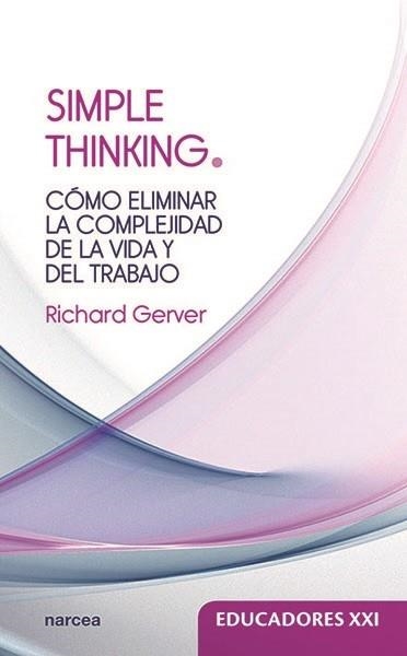 SIMPLE THINKING | 9788427723733 | GERVER, RICHARD | Llibreria La Gralla | Llibreria online de Granollers