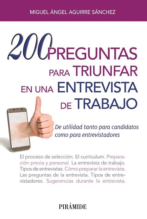 200 PREGUNTAS PARA TRIUNFAR EN UNA ENTREVISTA DE TRABAJO | 9788436838039 | AGUIRRE SáNCHEZ, MIGUEL ÁNGEL | Llibreria La Gralla | Llibreria online de Granollers