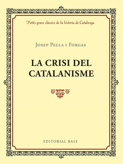 CRISI DEL CATALANISME, LA  | 9788417183004 | PELLA, JOSEP | Llibreria La Gralla | Llibreria online de Granollers