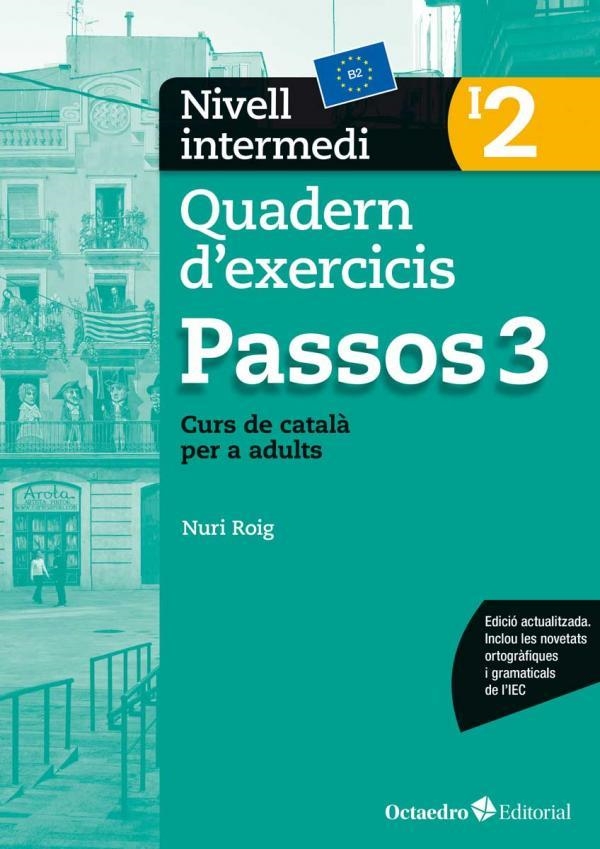 PASSOS 3. QUADERN D'EXERCICIS. NIVELL INTERMEDI 2 | 9788499219691 | ROIG MARTíNEZ, NURI | Llibreria La Gralla | Llibreria online de Granollers